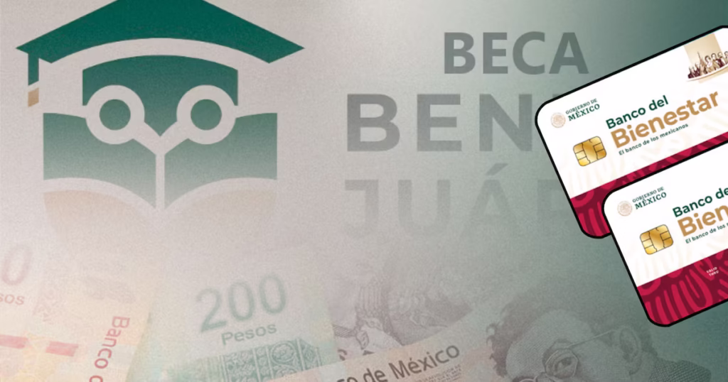 Beca Benito Juárez 2025: Consulta tu Tarjeta del Bienestar y accede al pago doble