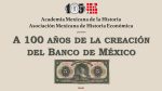 El Banco de México cumple 100 años: festejo presidencial y lanzamiento de conmemorativos