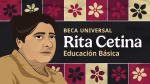 La Beca Universal Rita Cetina se dispara: más de 21 millones de beneficiarios en 2026